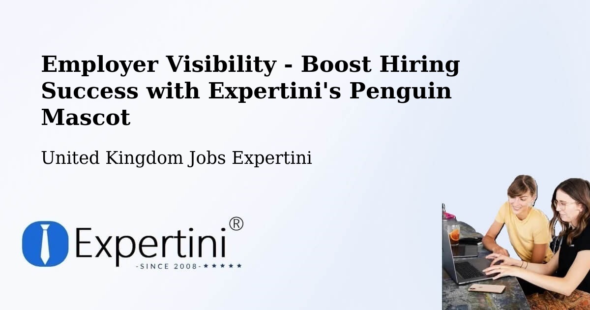 Employer Visibility - Boost Hiring Success with Expertini's Penguin Mascot - United Kingdom Jobs Expertini